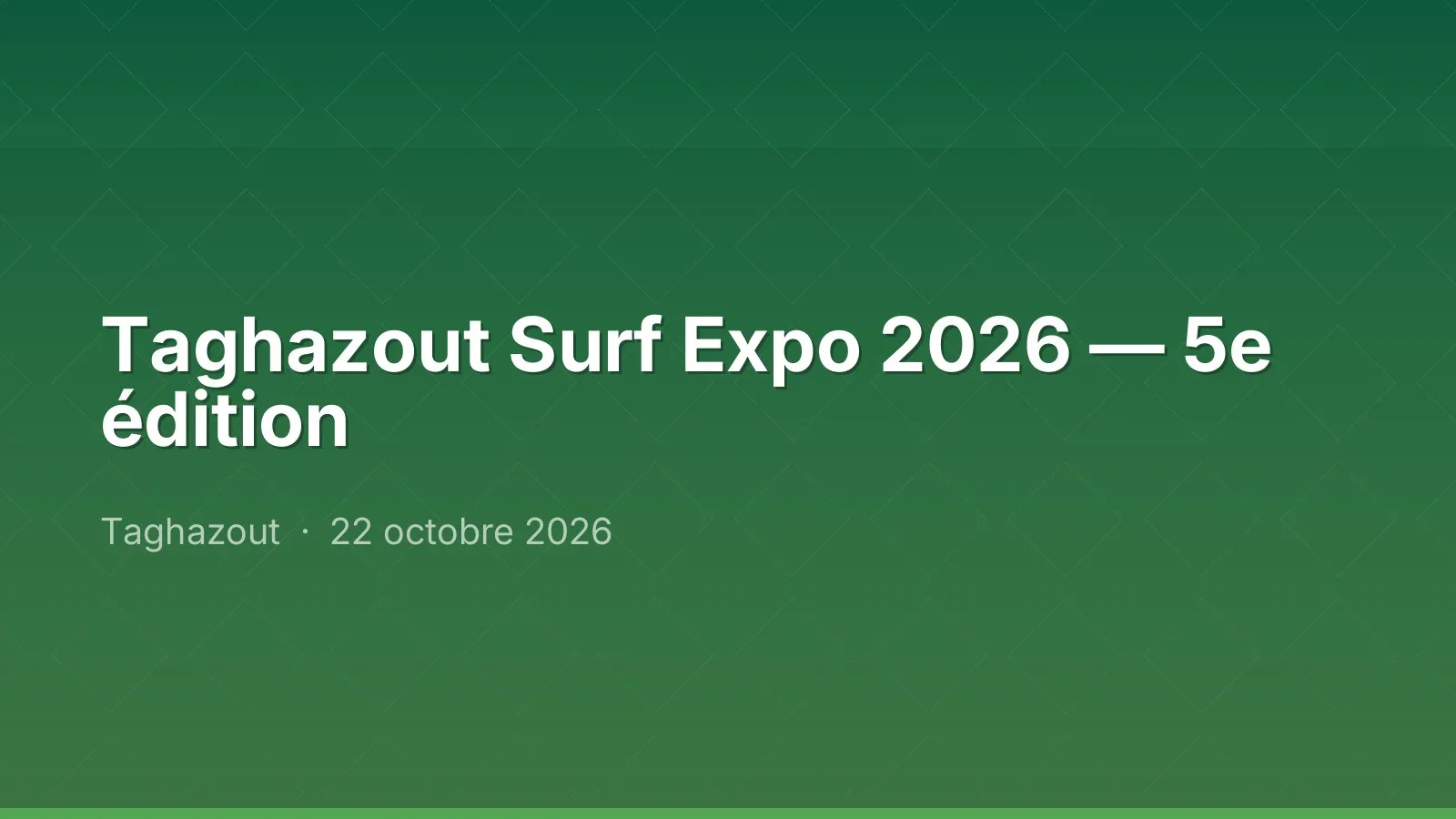 Taghazout Surf Expo 2026 — 5e édition