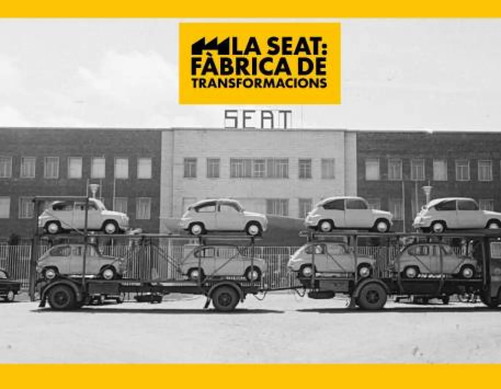 Exposition "La Seat: Fàbrica de Transformacions"