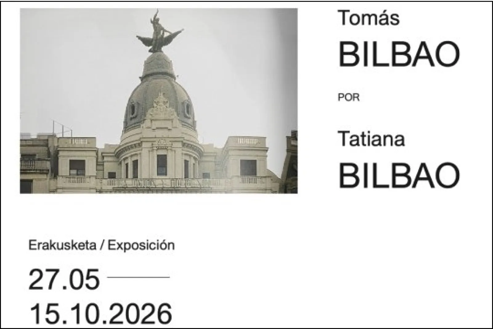 "Tomás Bilbao", exposition de Tatiana Bilbao