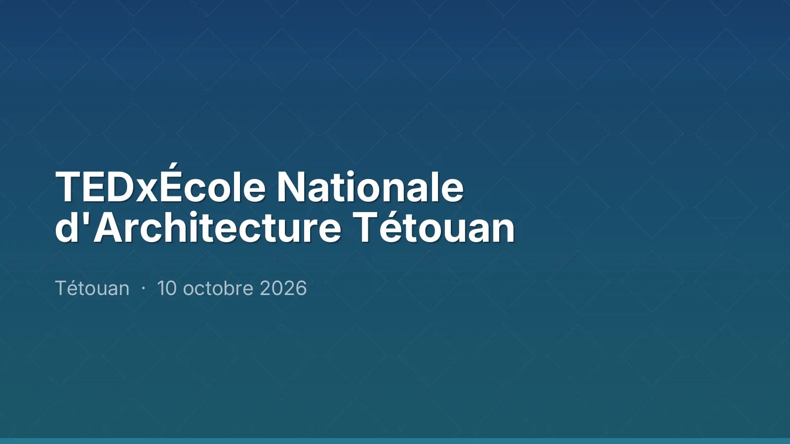 TEDxÉcole Nationale d'Architecture Tétouan