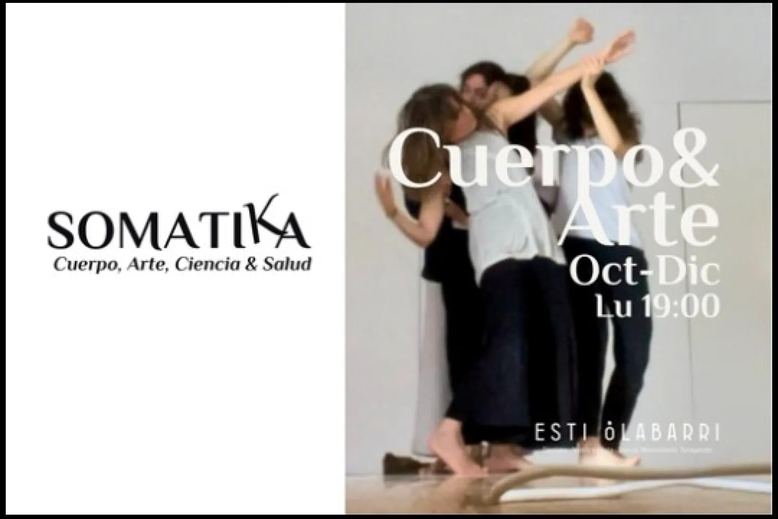 "Taller "Cuerpo & Arte" |SOMATIKA| Cuerpo · Arte · Ciencia · Salud"