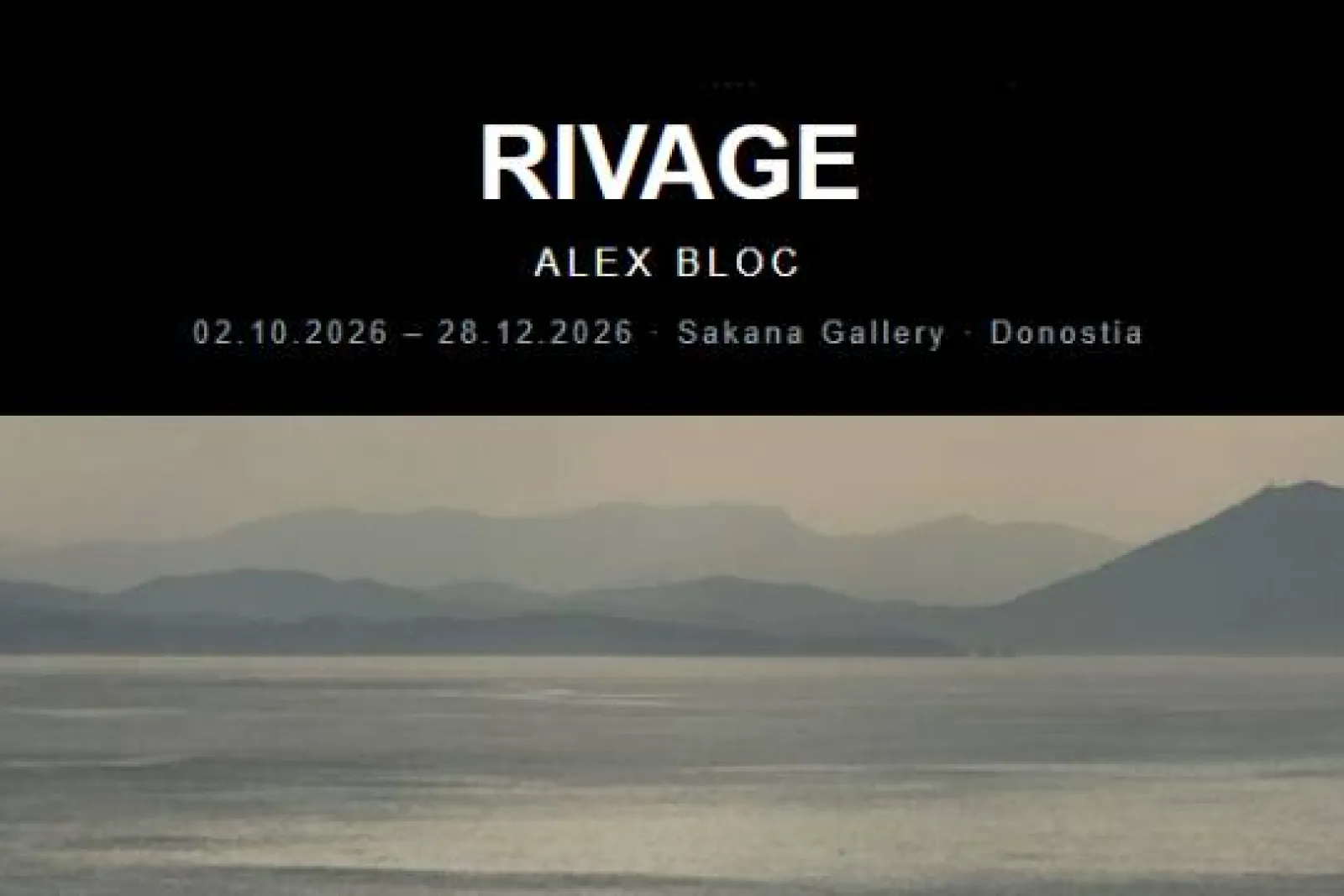 "Rivage", exposición de Alex Bloc