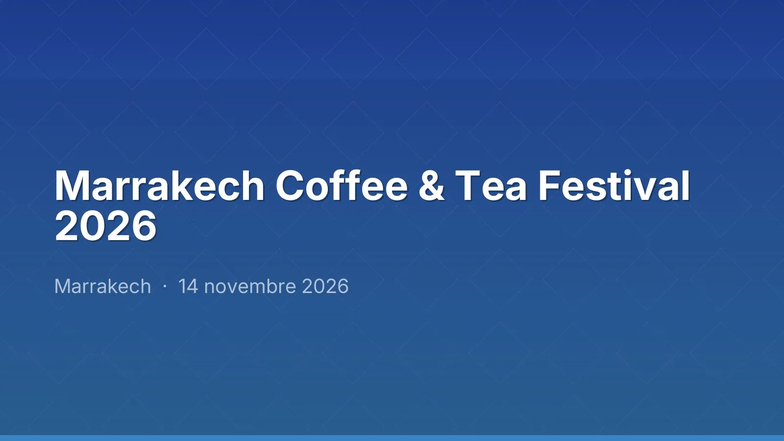 Marrakech Coffee & Tea Festival 2026