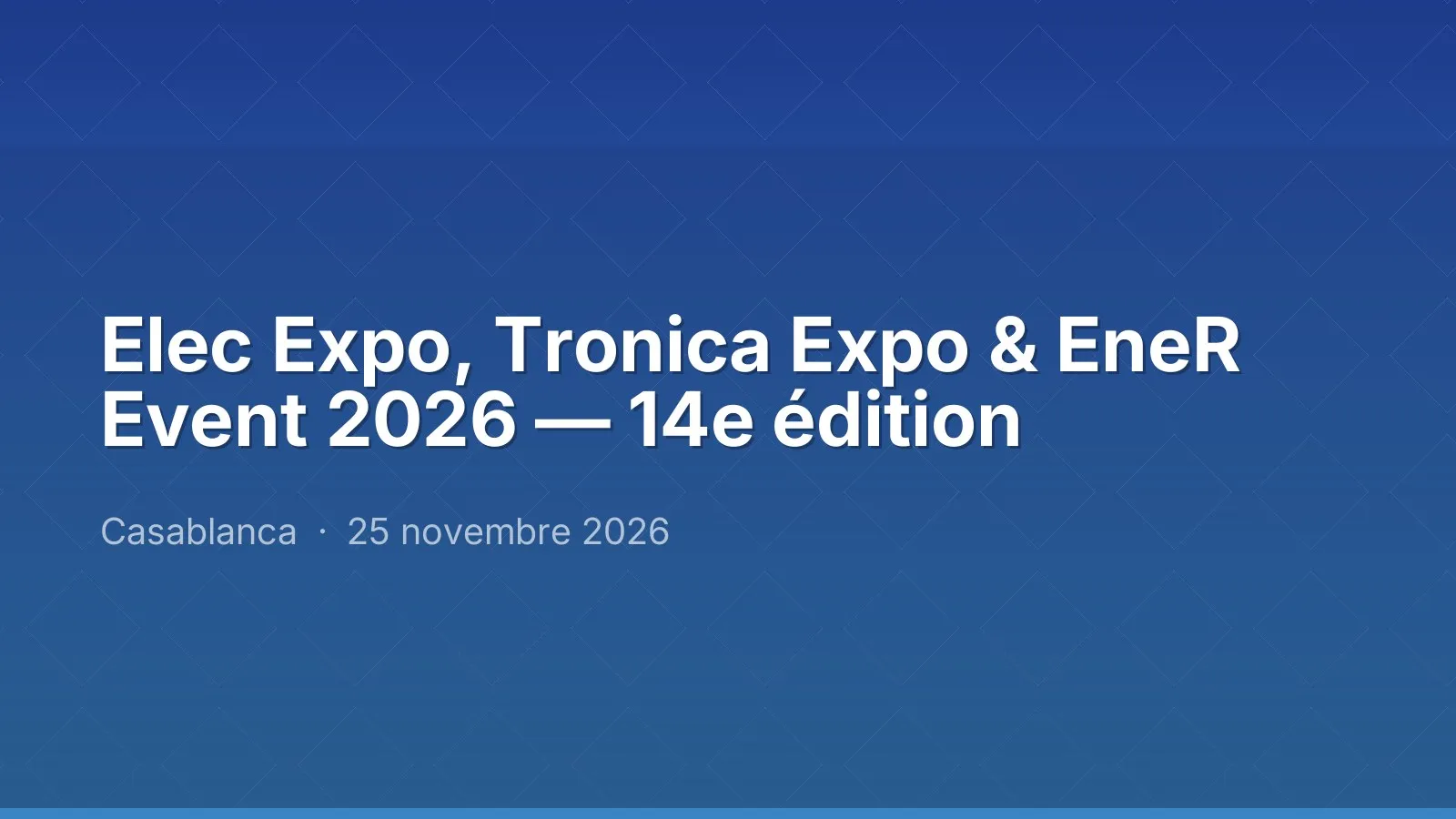 Elec Expo, Tronica Expo & EneR Event 2026 — 14e édition
