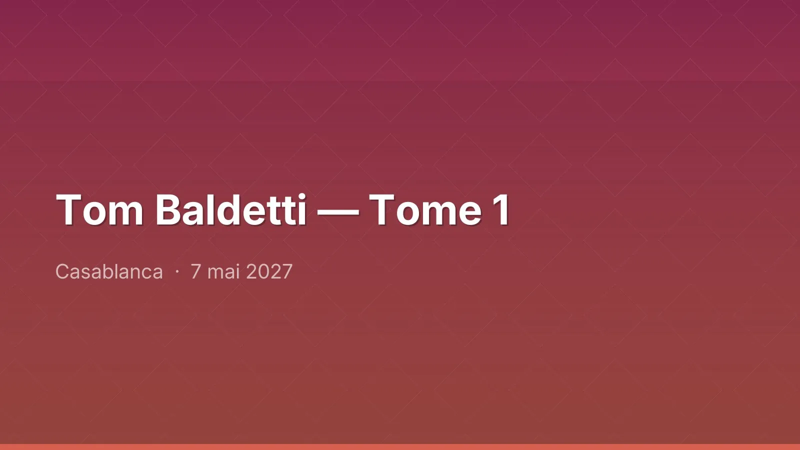 Tom Baldetti — Tome 1