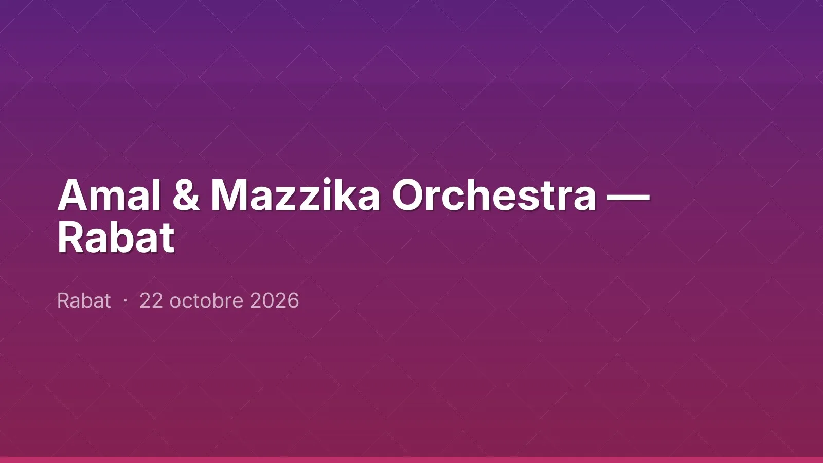 Amal & Mazzika Orchestra — Rabat