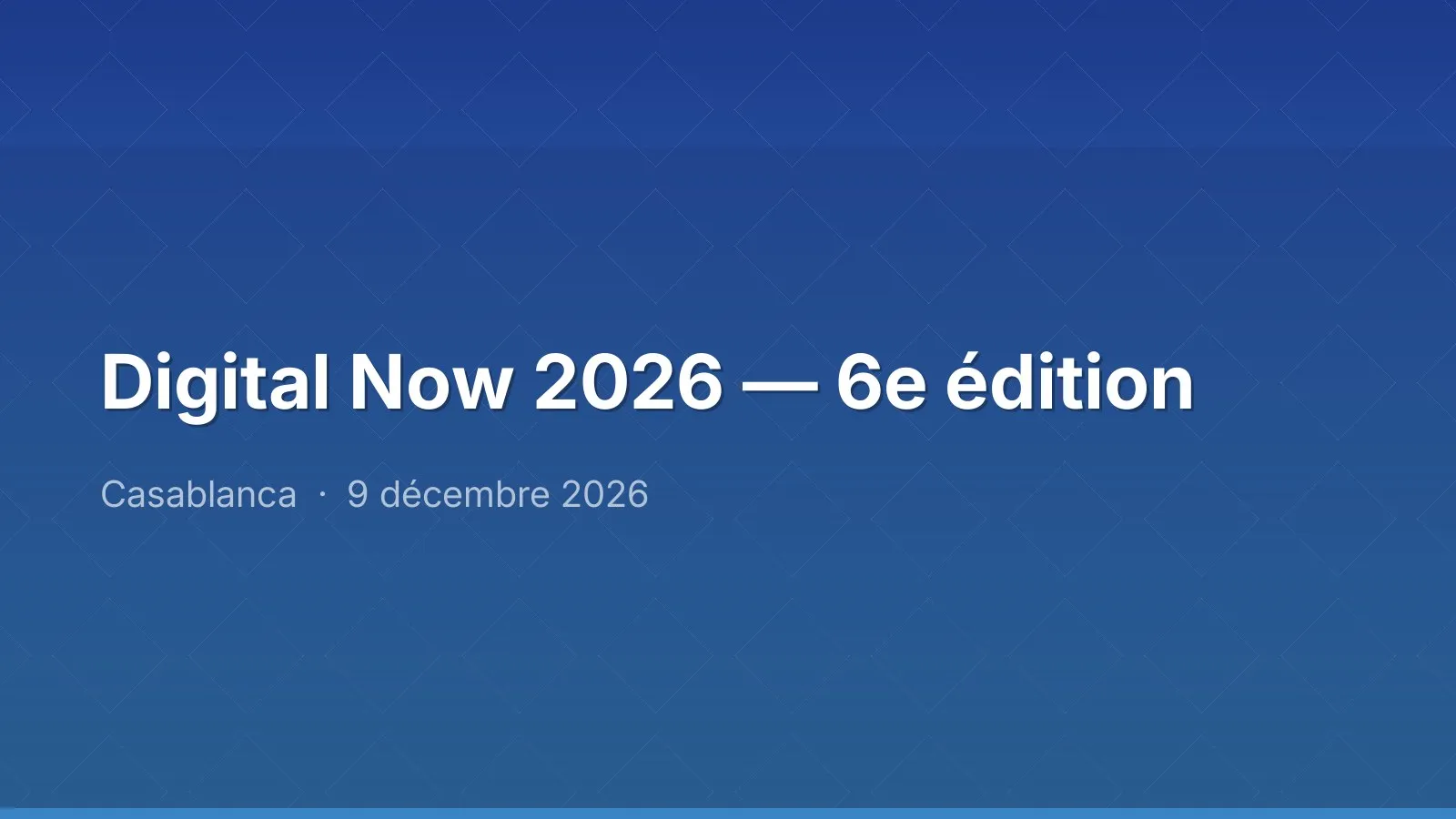 Digital Now 2026 — 6e édition