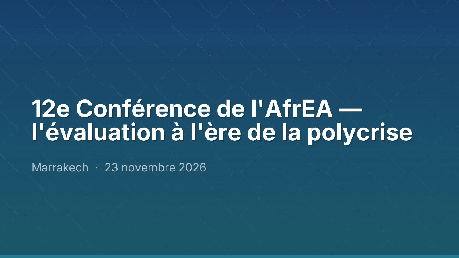 12e Conférence de l'AfrEA — l'évaluation à l'ère de la polycrise