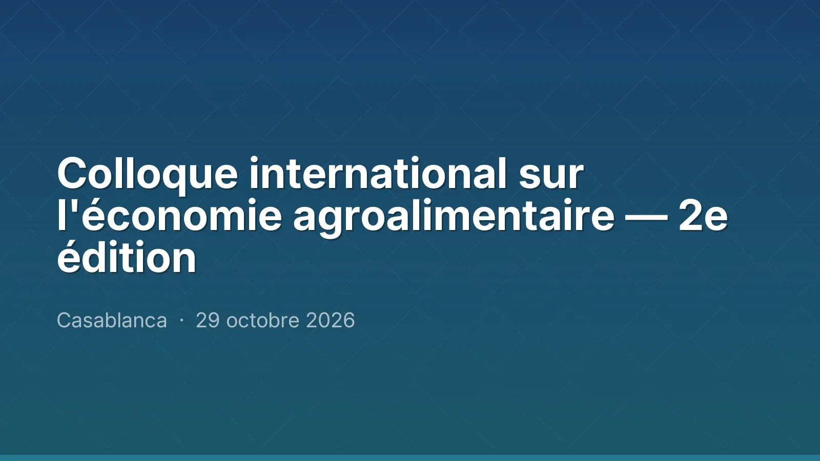 Colloque international sur l'économie agroalimentaire — 2e édition
