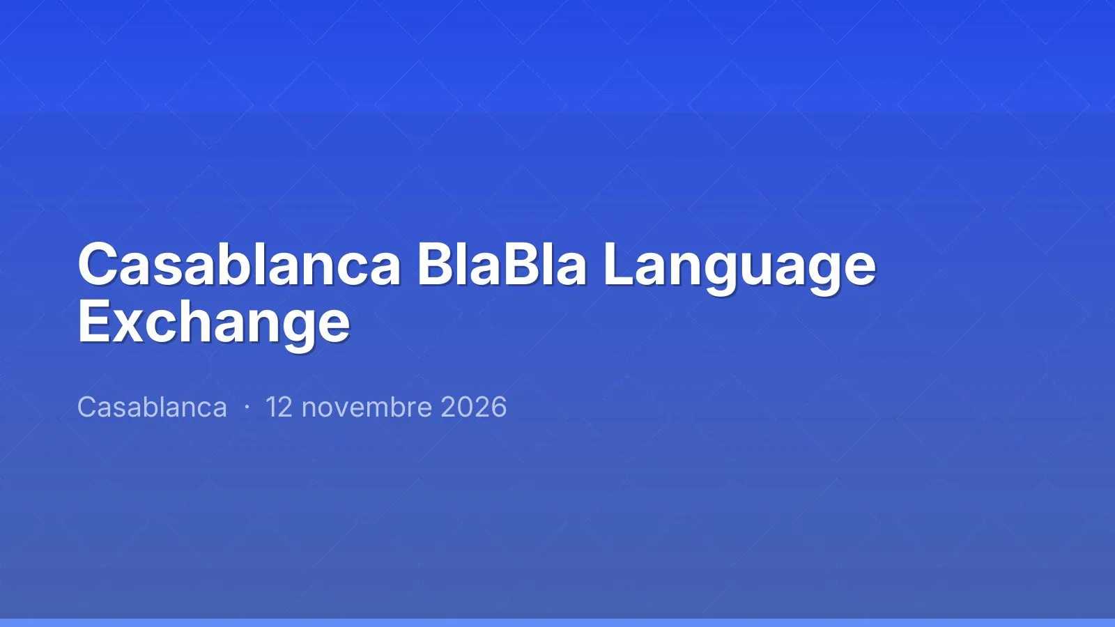 Casablanca BlaBla Language Exchange