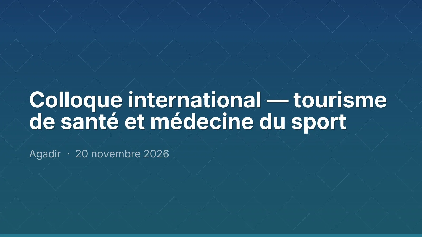 Colloque international — tourisme de santé et médecine du sport