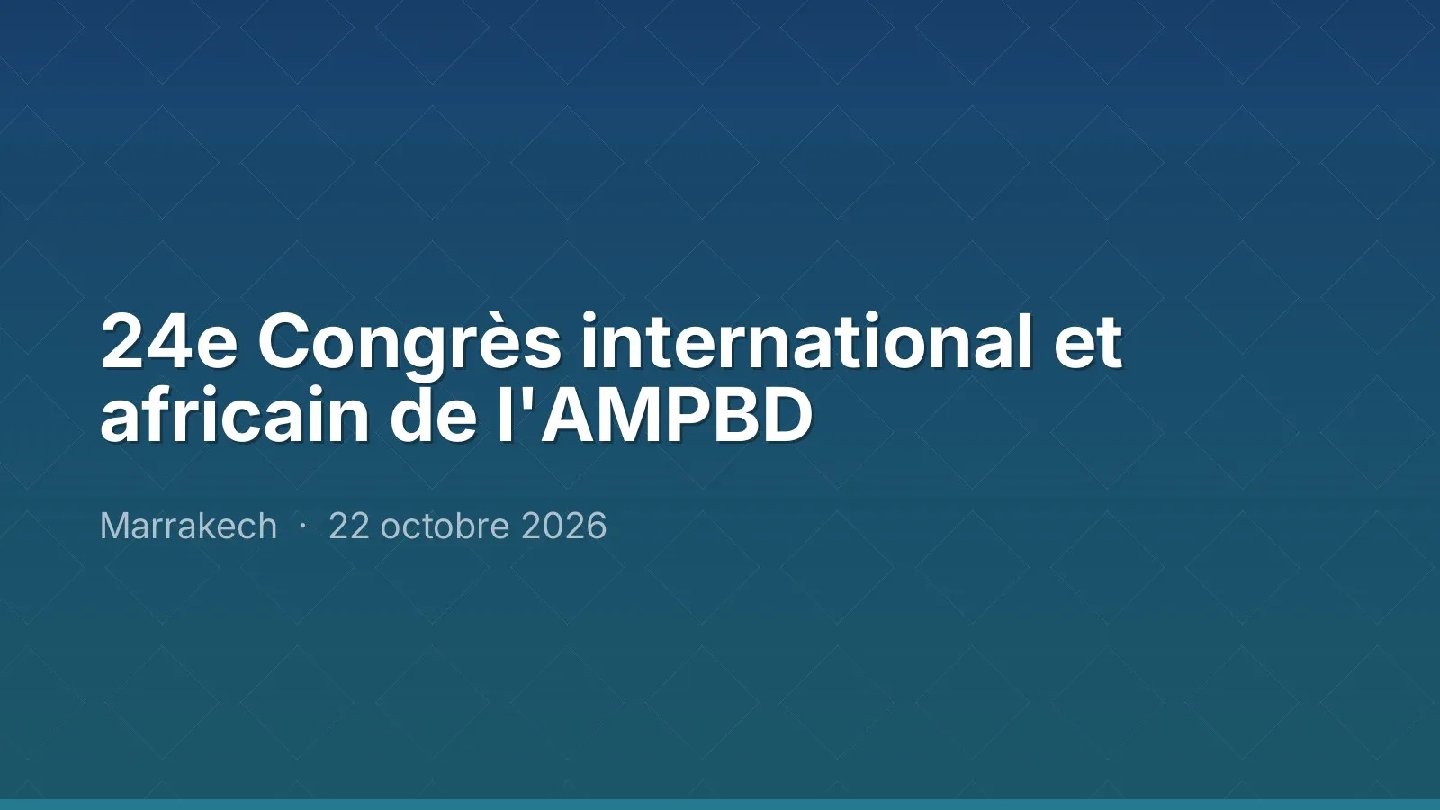 24e Congrès international et africain de l'AMPBD