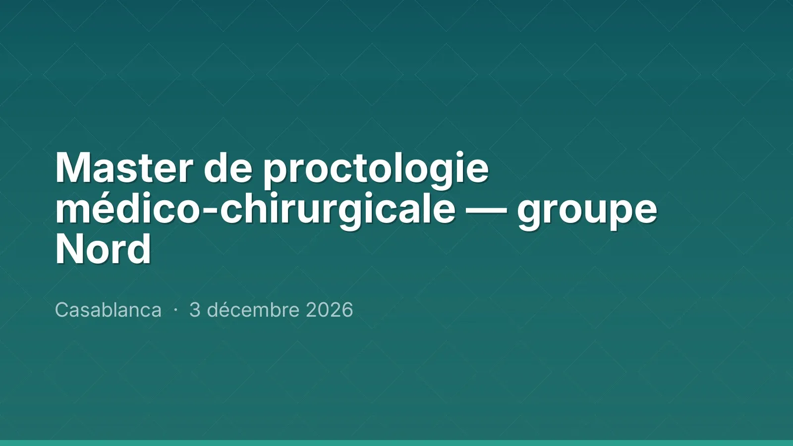 Master de proctologie médico-chirurgicale — groupe Nord