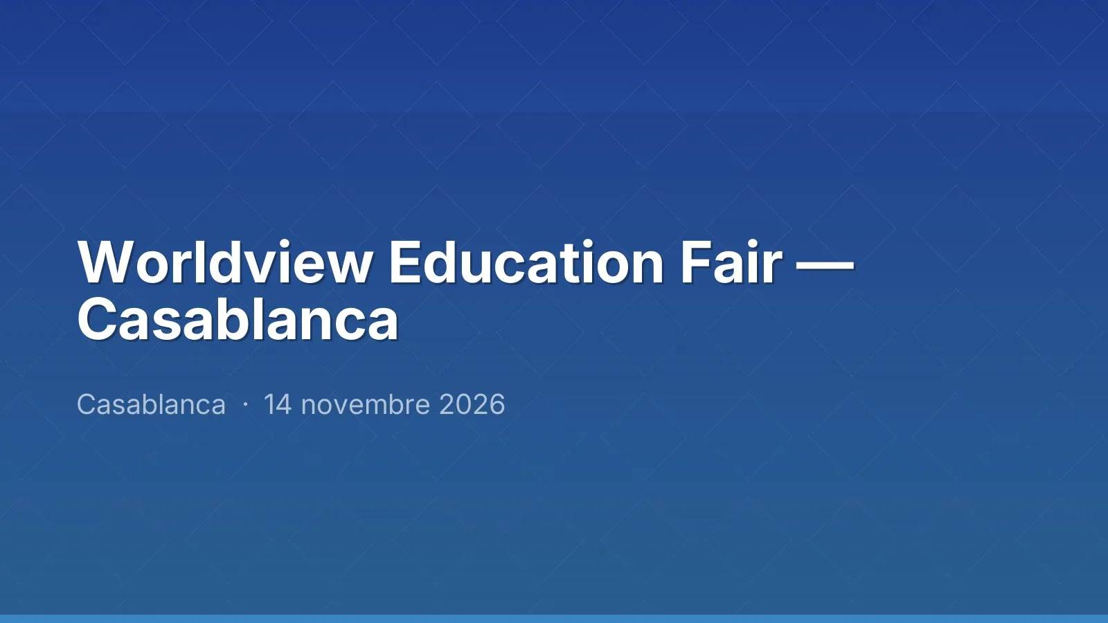 Worldview Education Fair — Casablanca