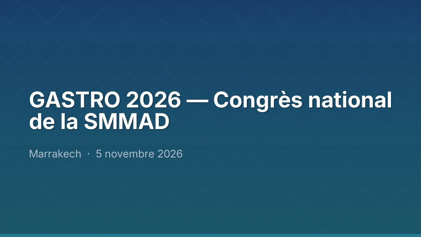 GASTRO 2026 — Congrès national de la SMMAD