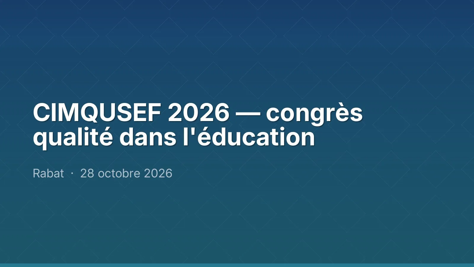 CIMQUSEF 2026 — congrès qualité dans l'éducation