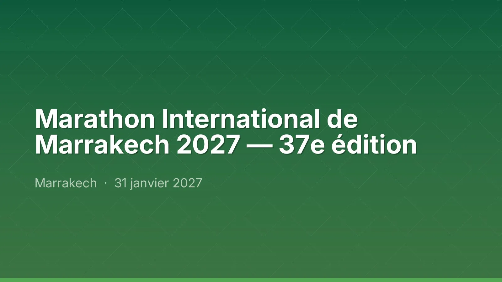 Marathon International de Marrakech 2027 — 37e édition