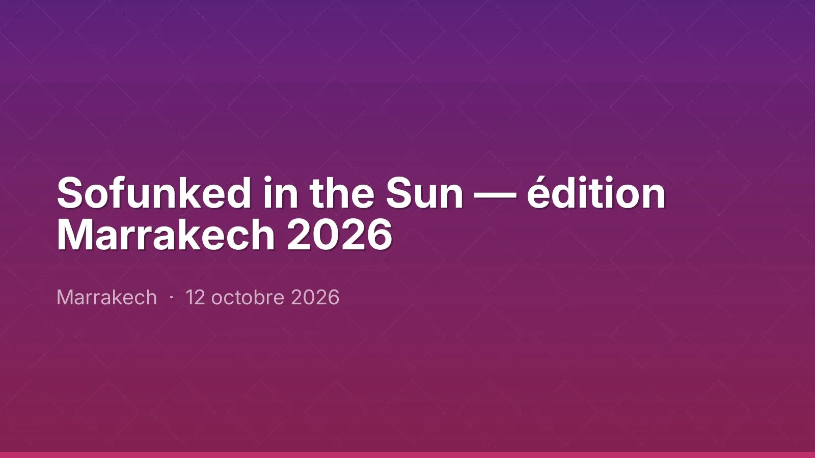 Sofunked in the Sun — édition Marrakech 2026