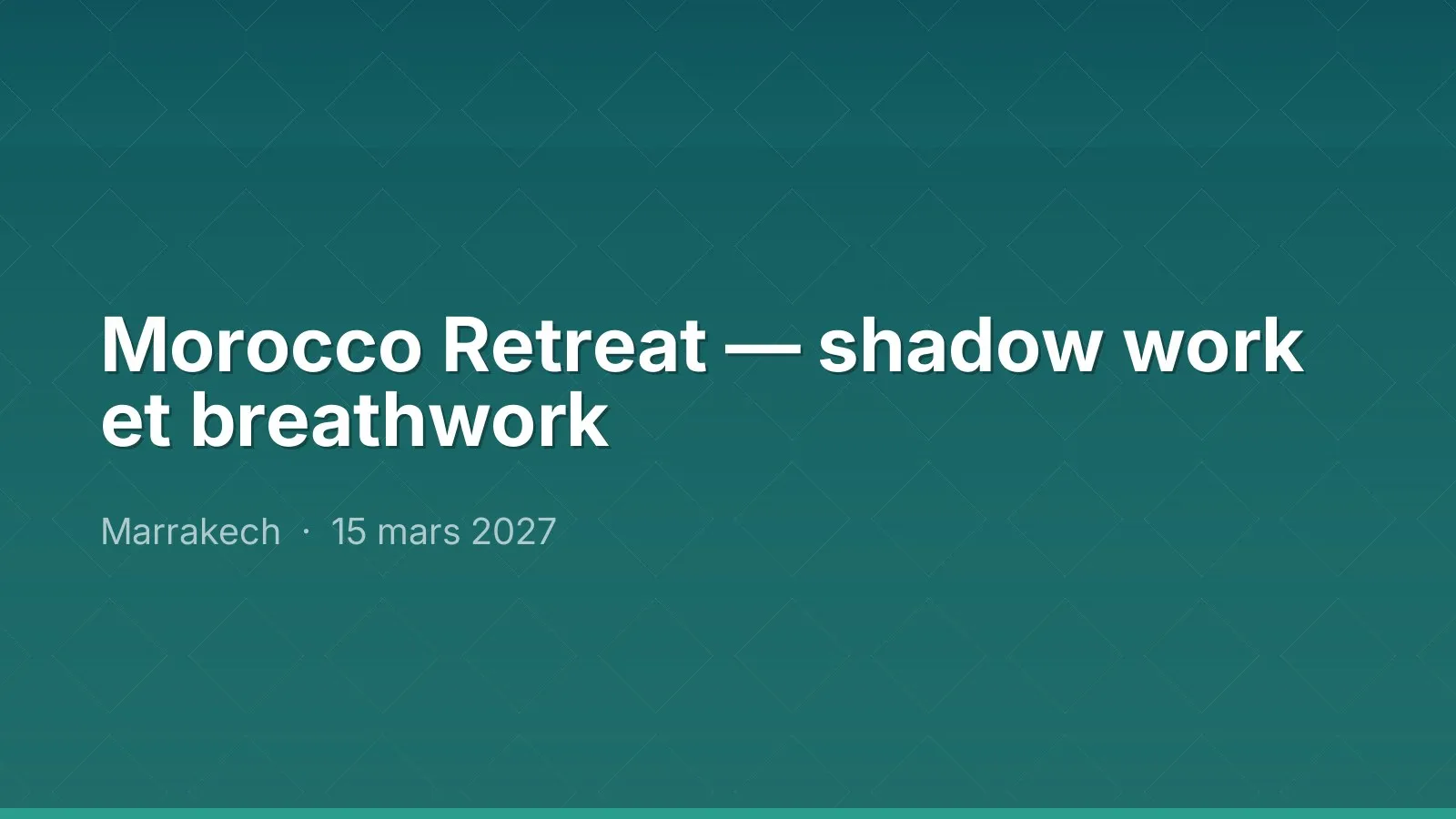 Morocco Retreat — shadow work et breathwork