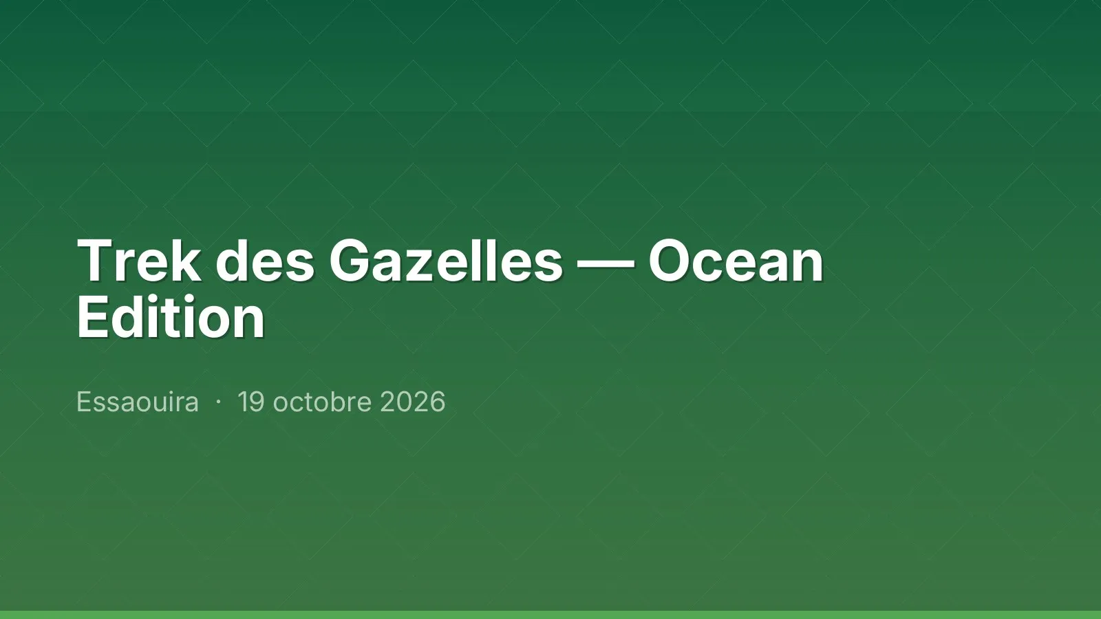 Trek des Gazelles — Ocean Edition