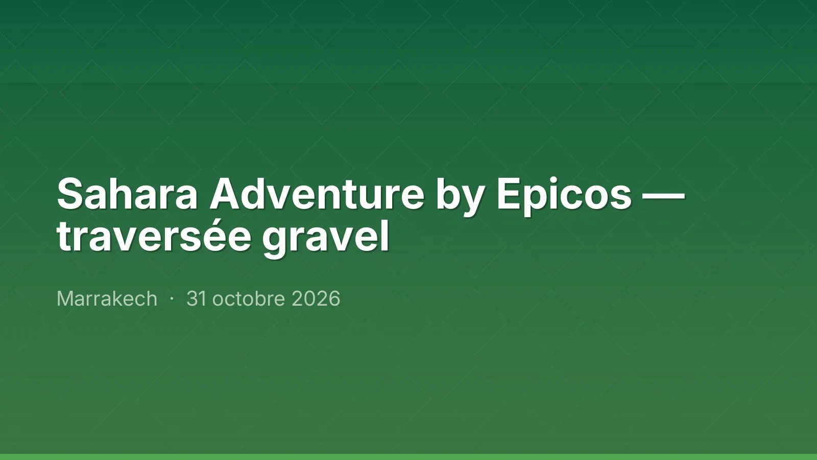 Sahara Adventure by Epicos — traversée gravel