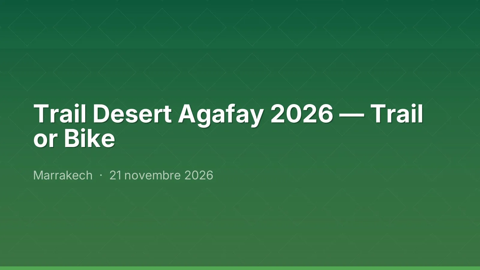 Trail Desert Agafay 2026 — Trail or Bike