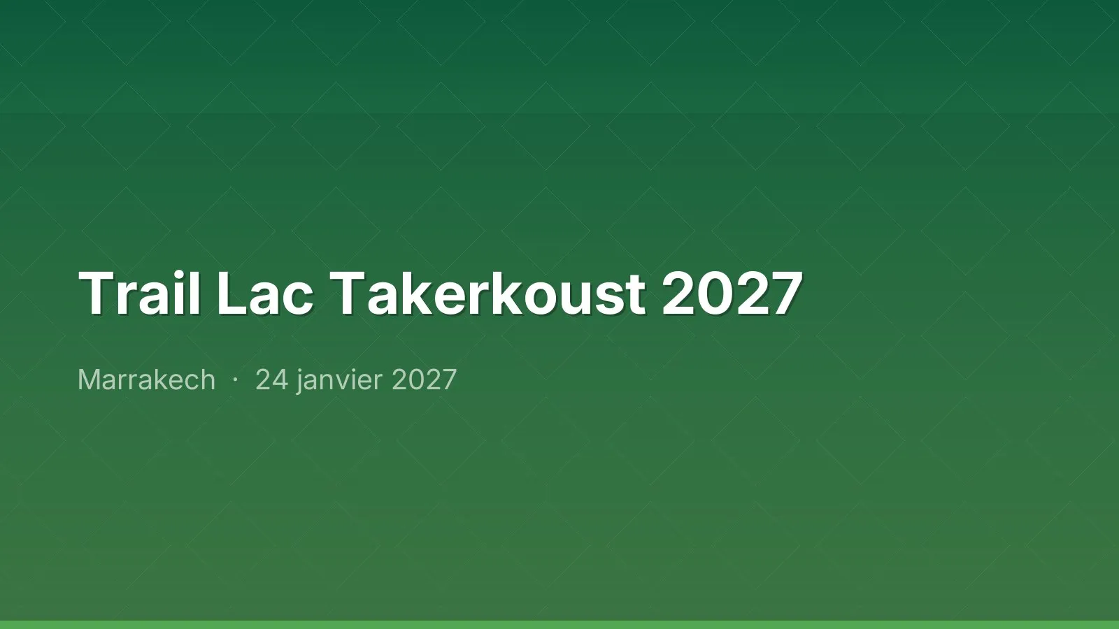 Trail Lac Takerkoust 2027