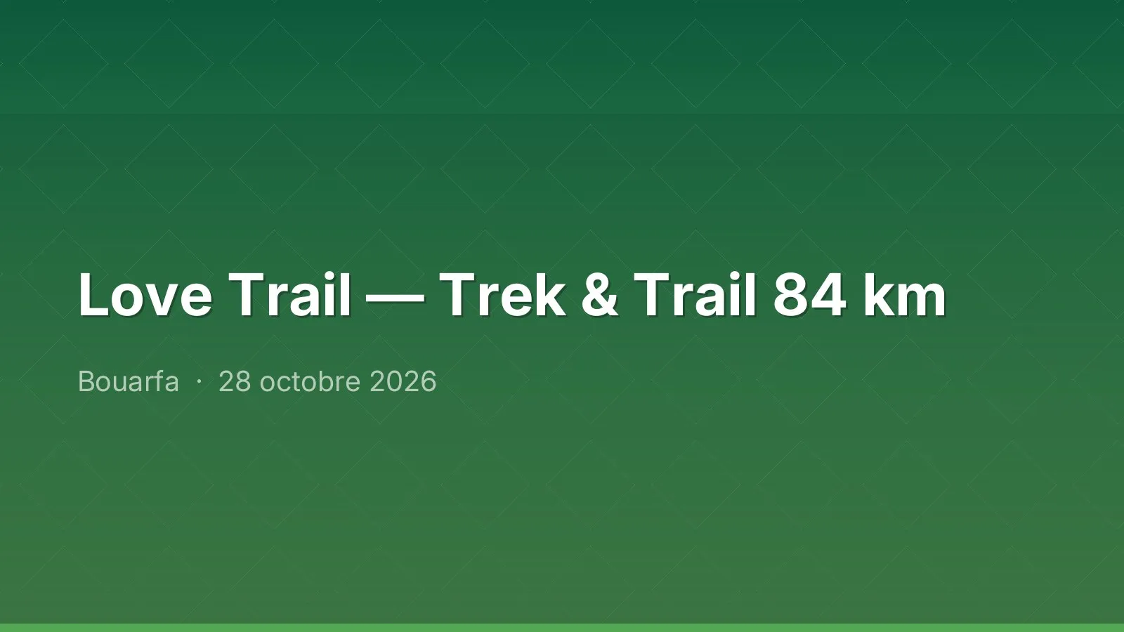 Love Trail — Trek & Trail 84 km