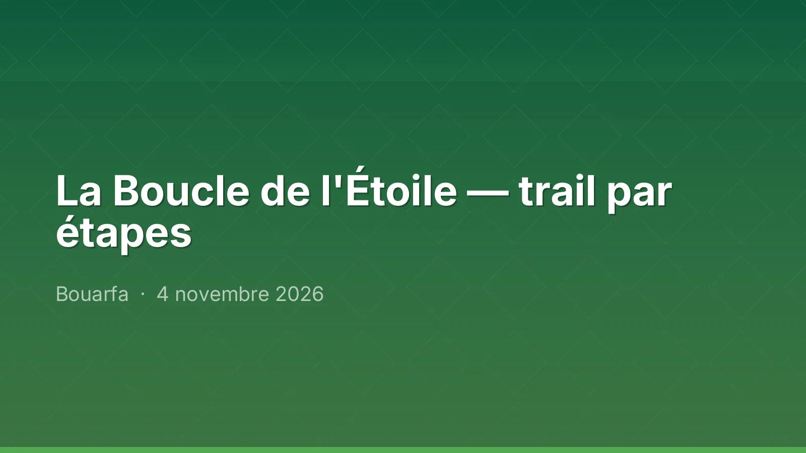 La Boucle de l'Étoile — trail par étapes