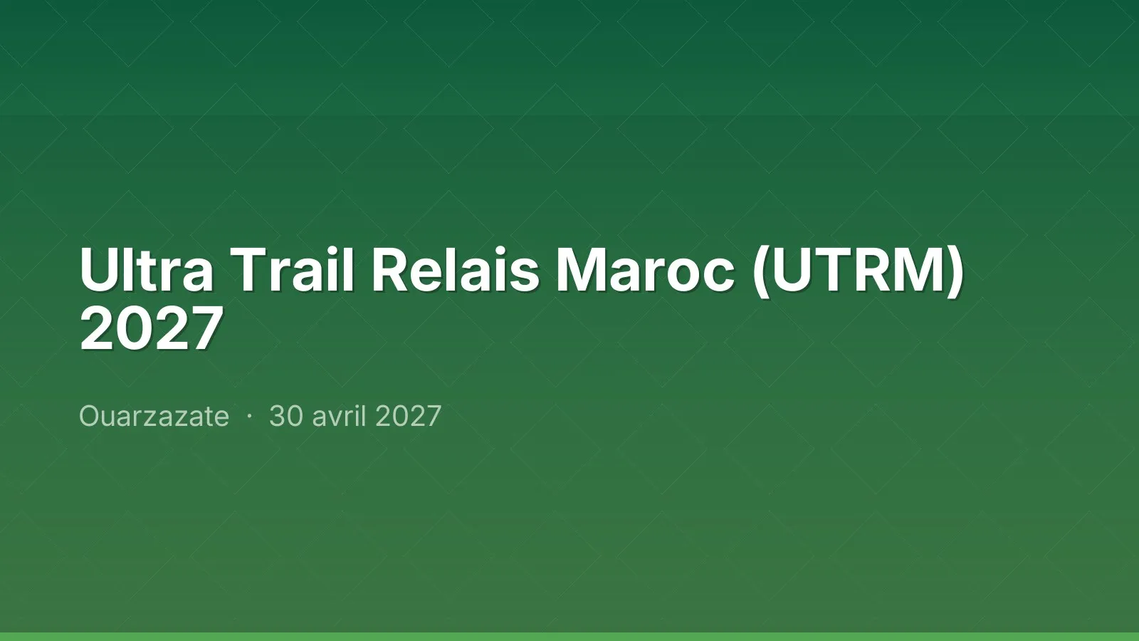 Ultra Trail Relais Maroc (UTRM) 2027