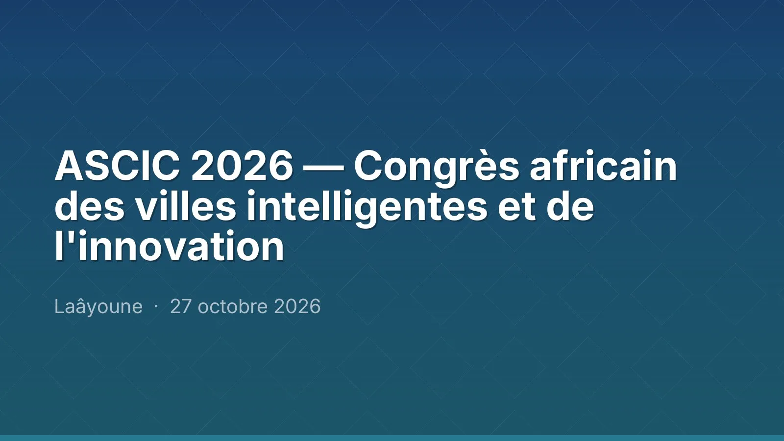 ASCIC 2026 — Congrès africain des villes intelligentes et de l'innovation