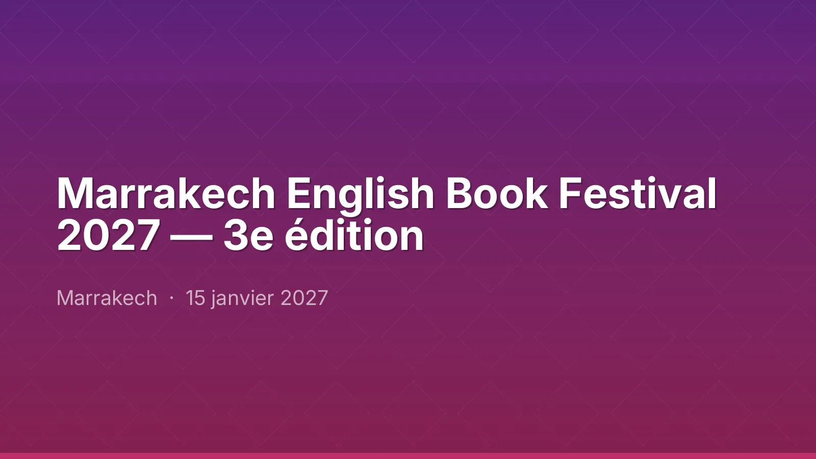 Marrakech English Book Festival 2027 — 3e édition