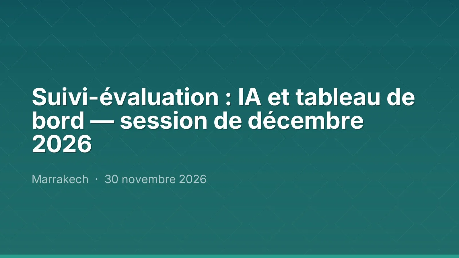 Suivi-évaluation : IA et tableau de bord — session de décembre 2026