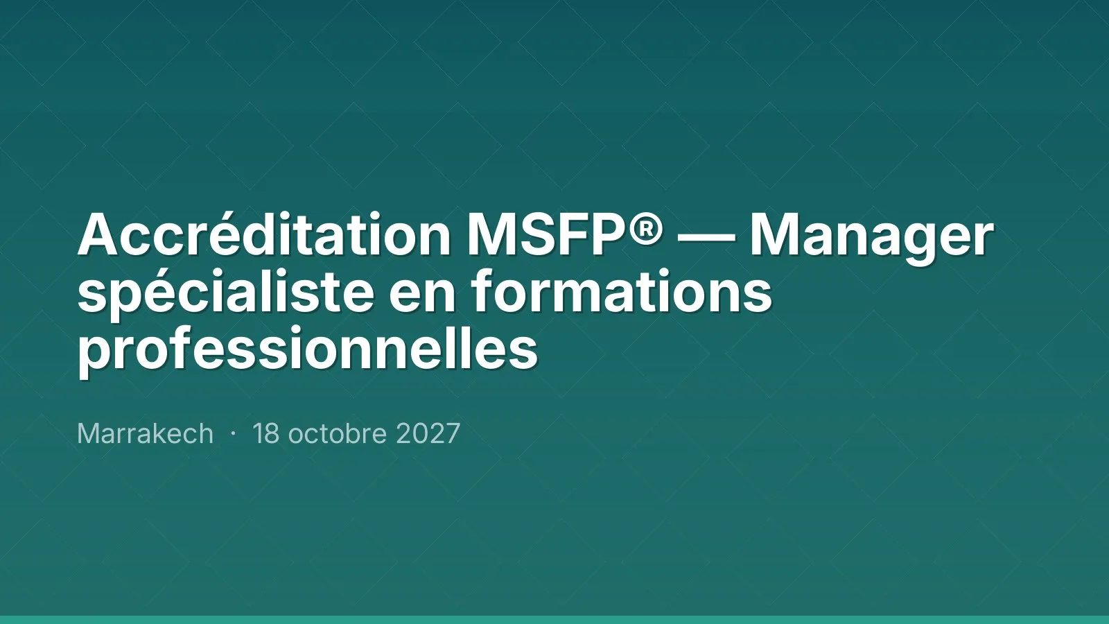 Accréditation MSFP® — Manager spécialiste en formations professionnelles