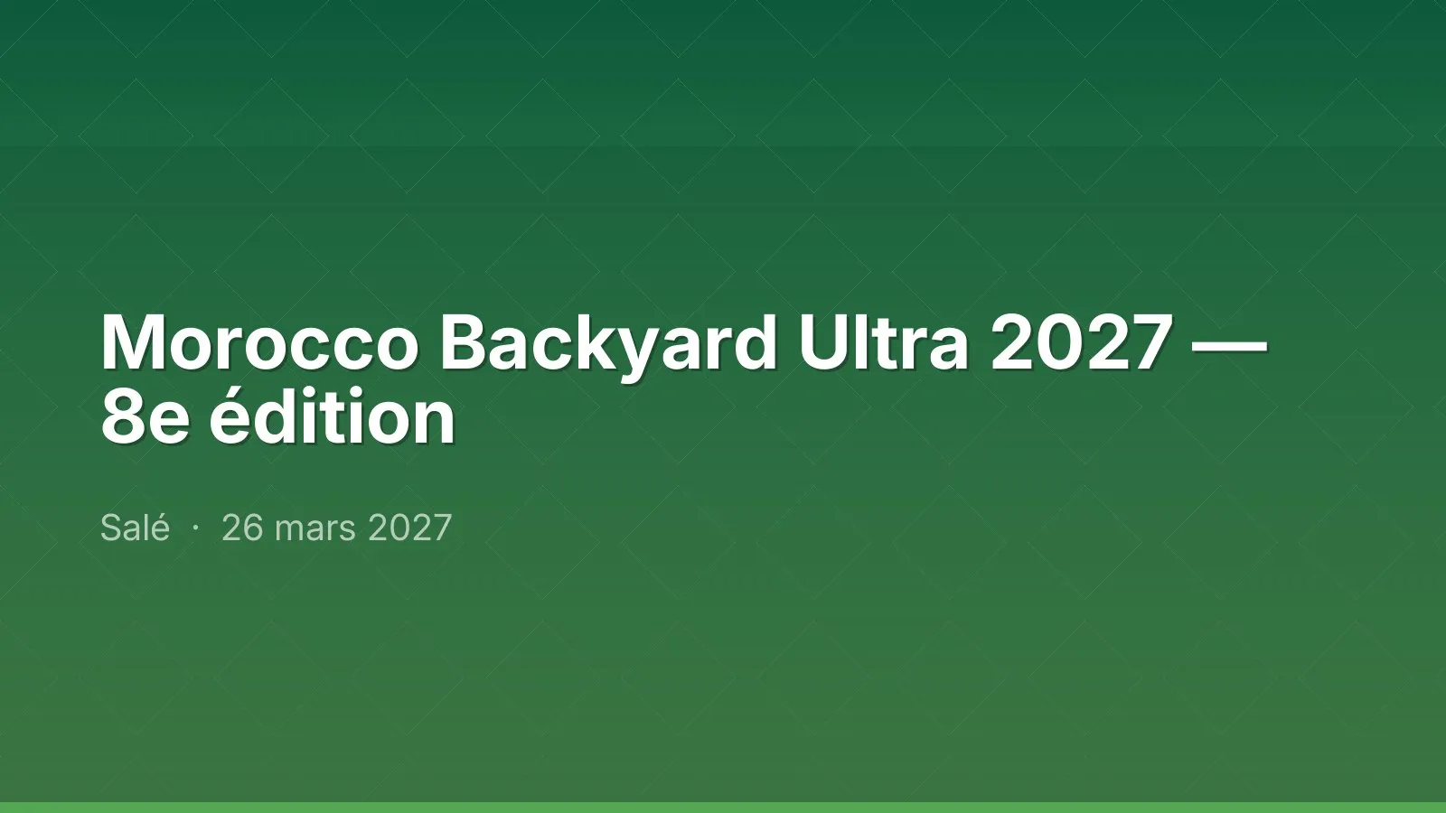 Morocco Backyard Ultra 2027 — 8e édition