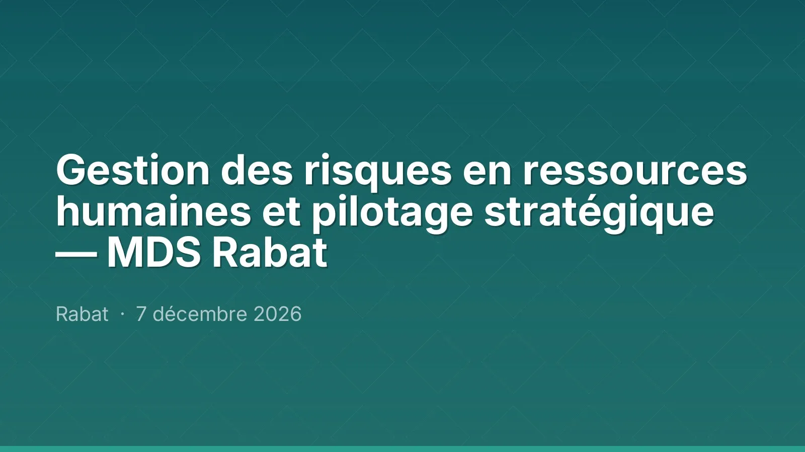 Gestion des risques en ressources humaines et pilotage stratégique — MDS Rabat