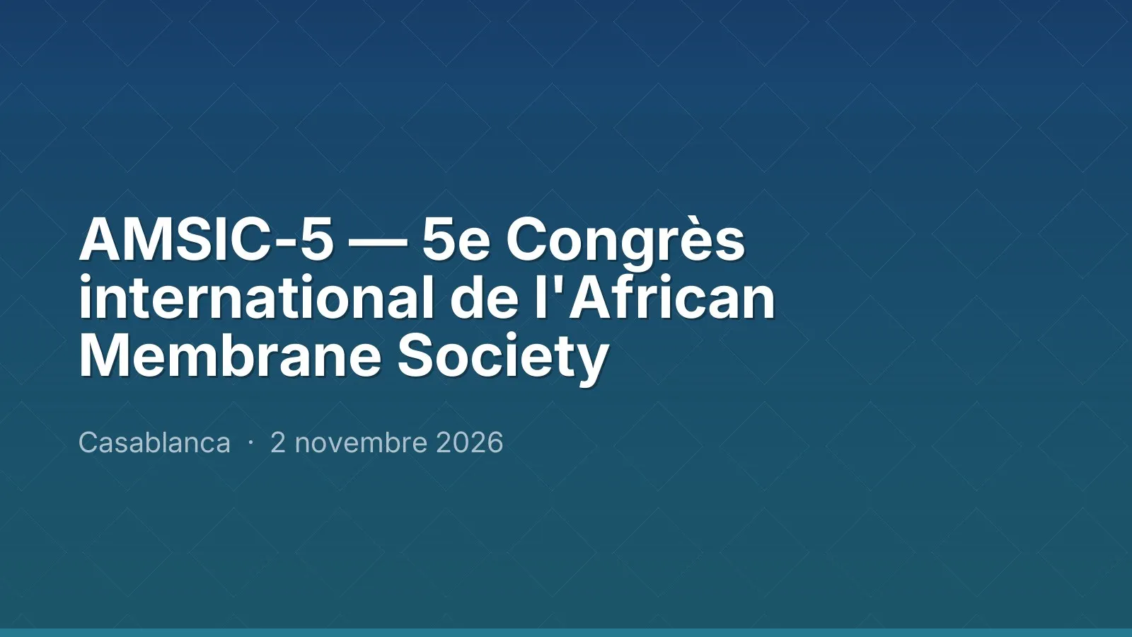 AMSIC-5 — 5e Congrès international de l'African Membrane Society