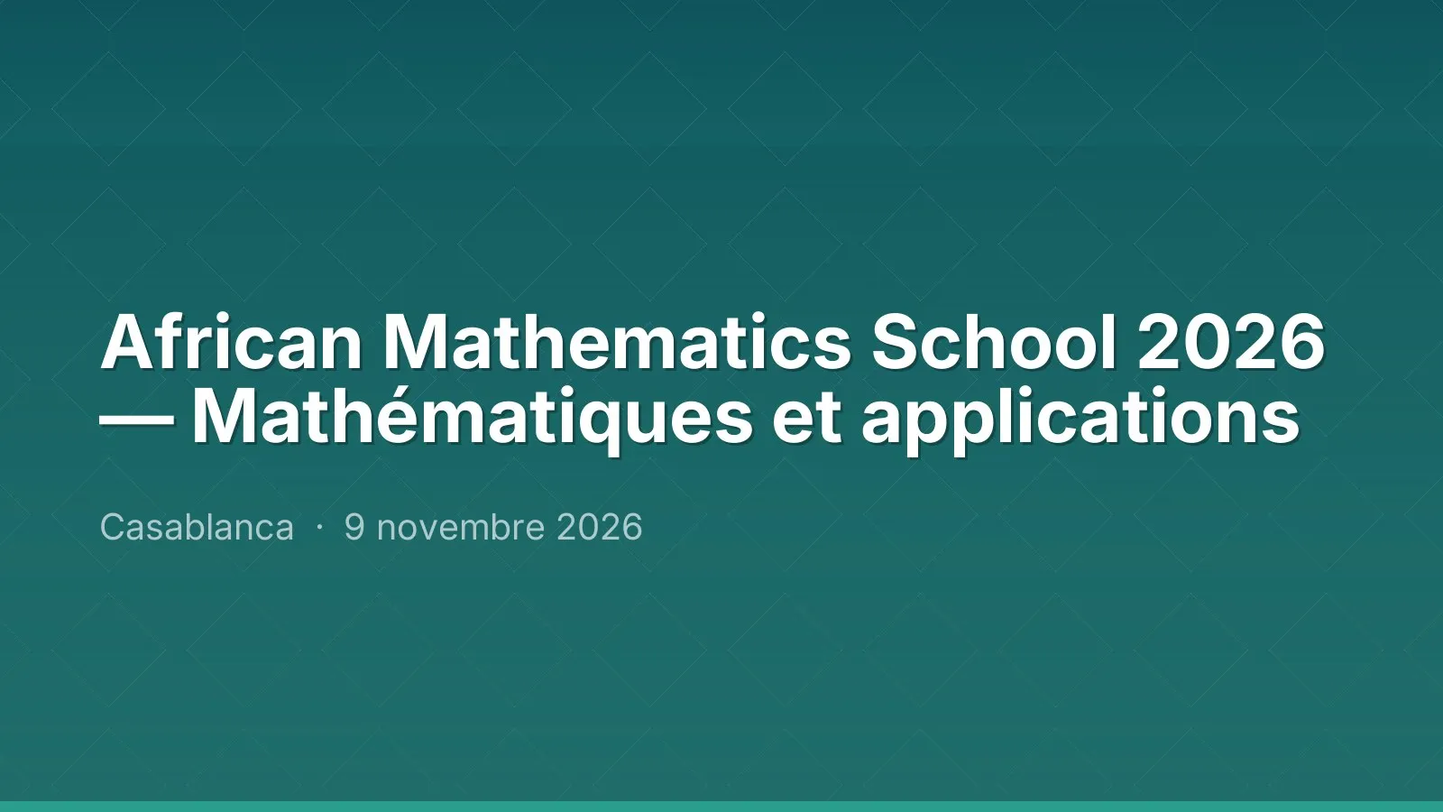 African Mathematics School 2026 — Mathématiques et applications — Casablanca