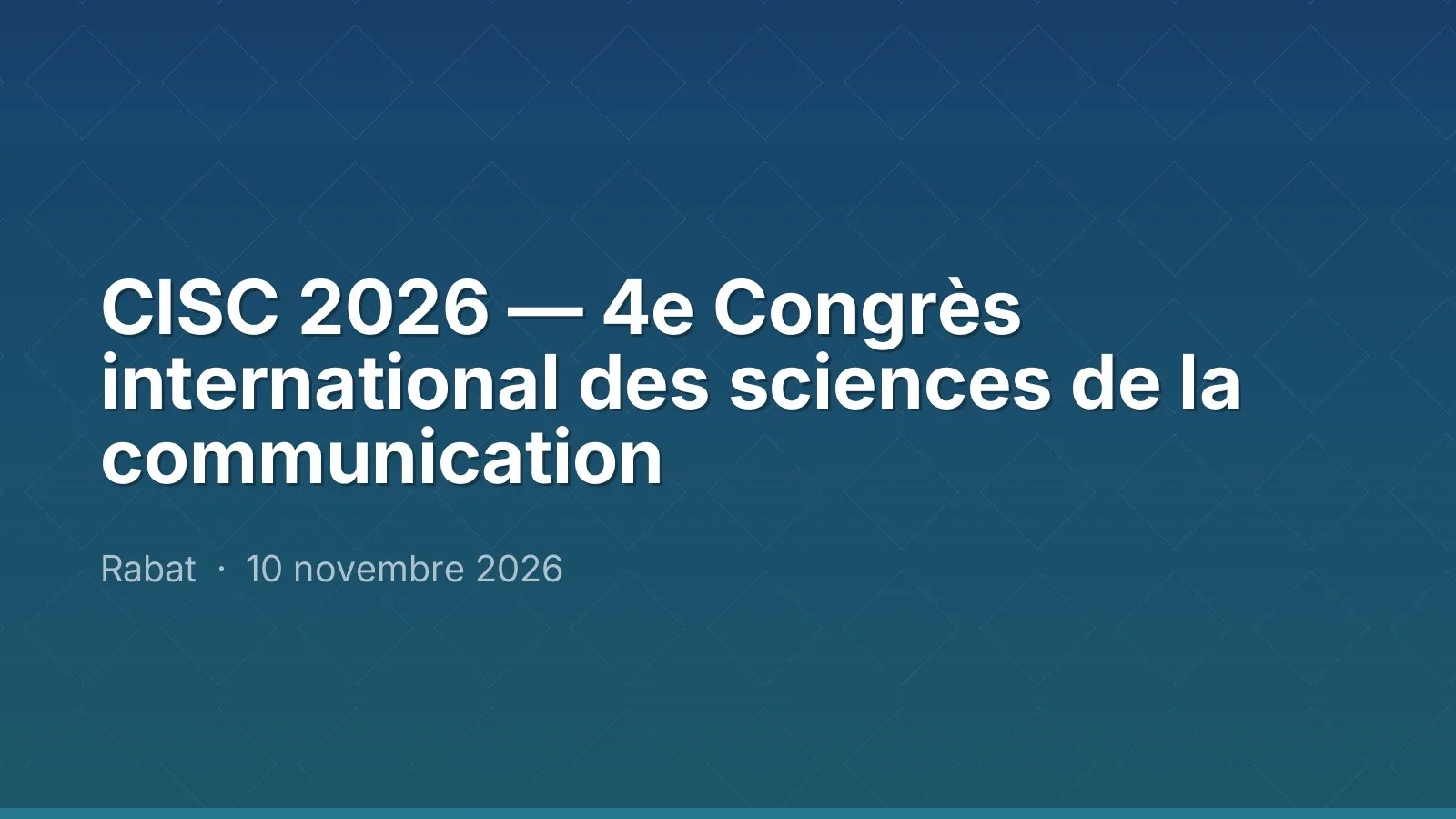CISC 2026 — 4e Congrès international des sciences de la communication