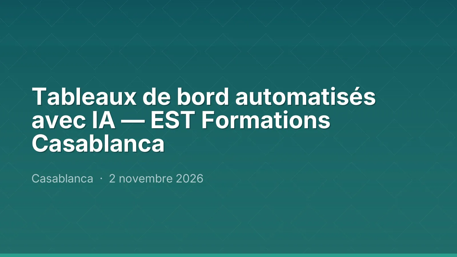 Tableaux de bord automatisés avec IA — EST Formations Casablanca