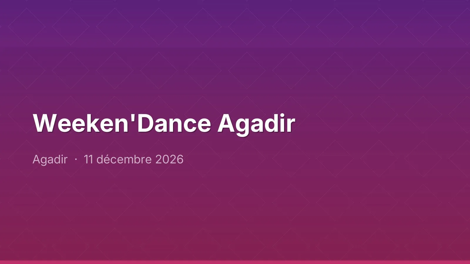 Weeken'Dance Agadir