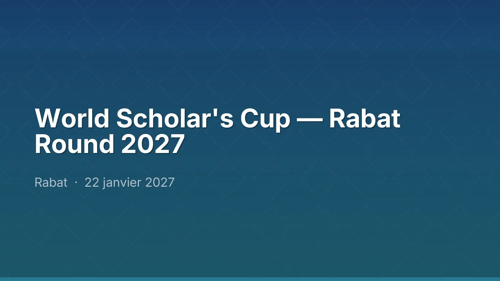 World Scholar's Cup — Rabat Round 2027