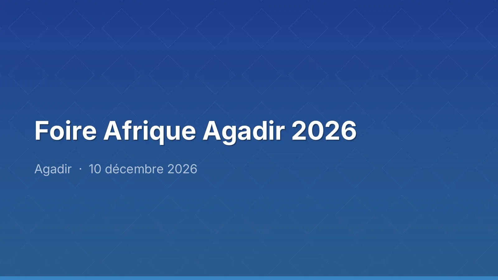 Foire Afrique Agadir 2026