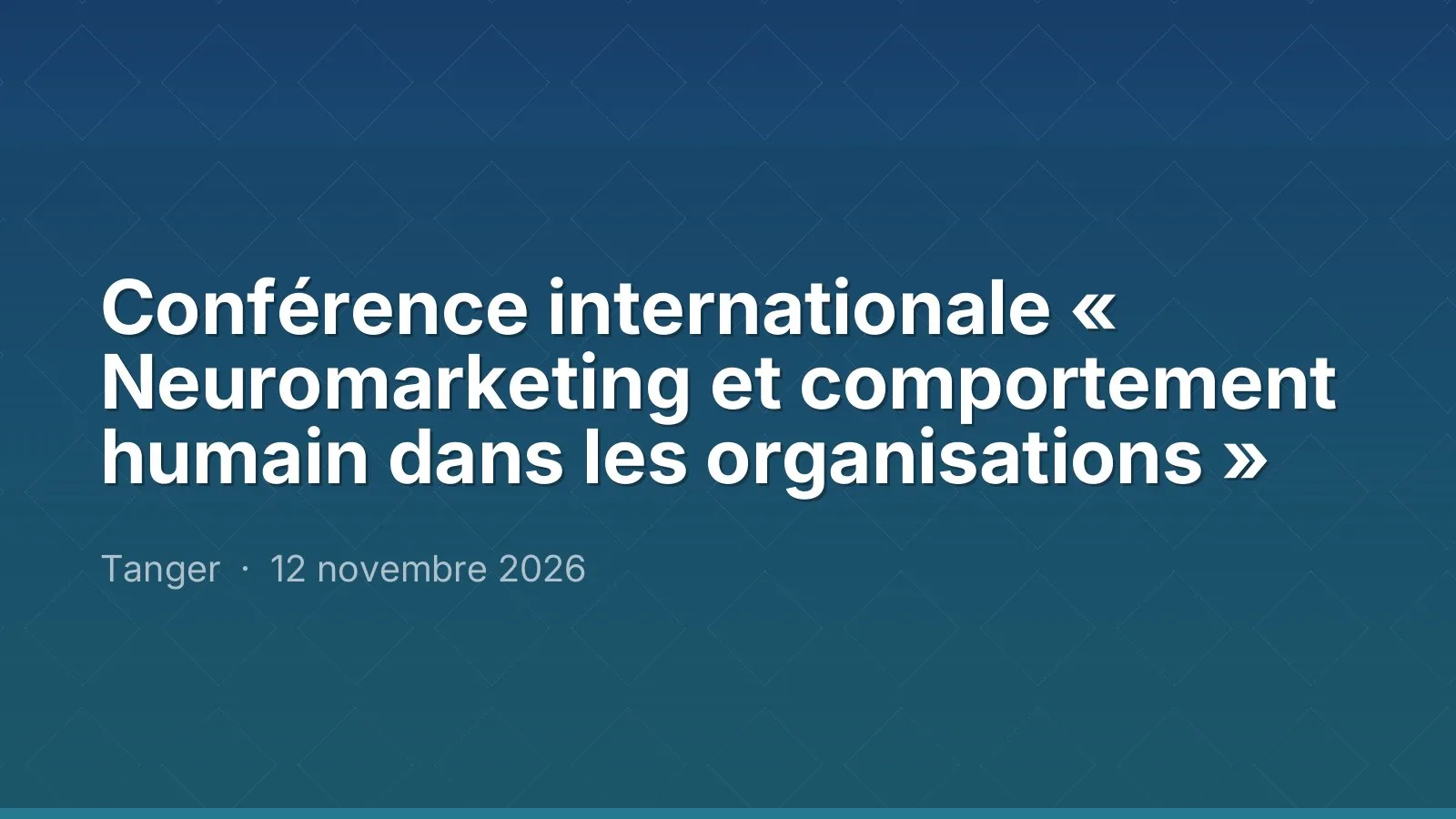 Conférence internationale « Neuromarketing et comportement humain dans les organisations »