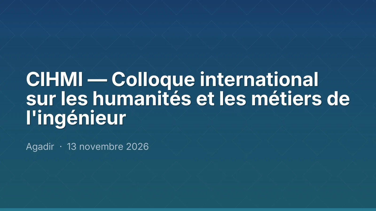 CIHMI — Colloque international sur les humanités et les métiers de l'ingénieur