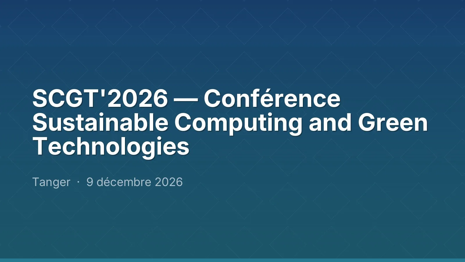 SCGT'2026 — Conférence Sustainable Computing and Green Technologies