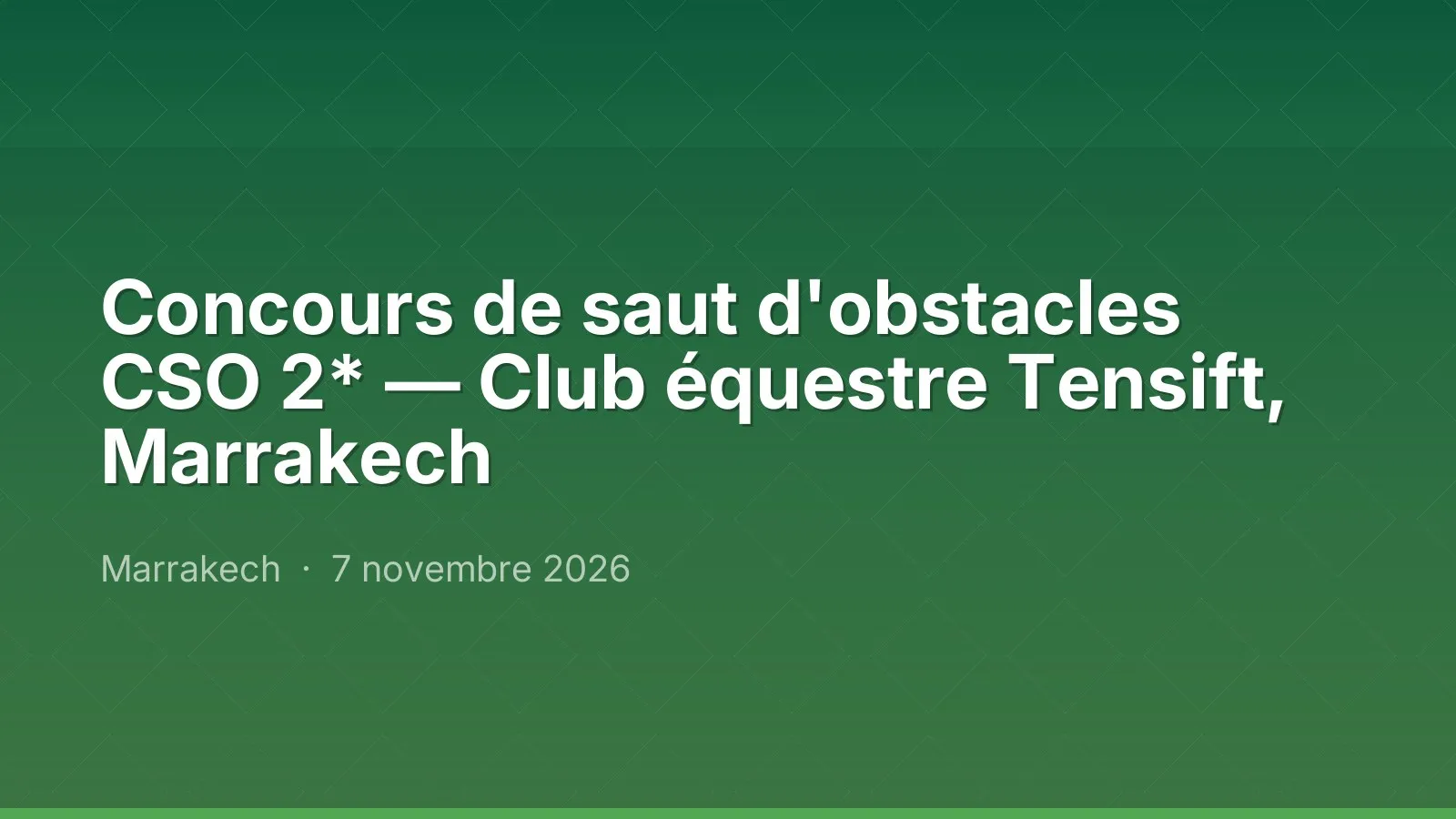 Concours de saut d'obstacles CSO 2* — Club équestre Tensift, Marrakech