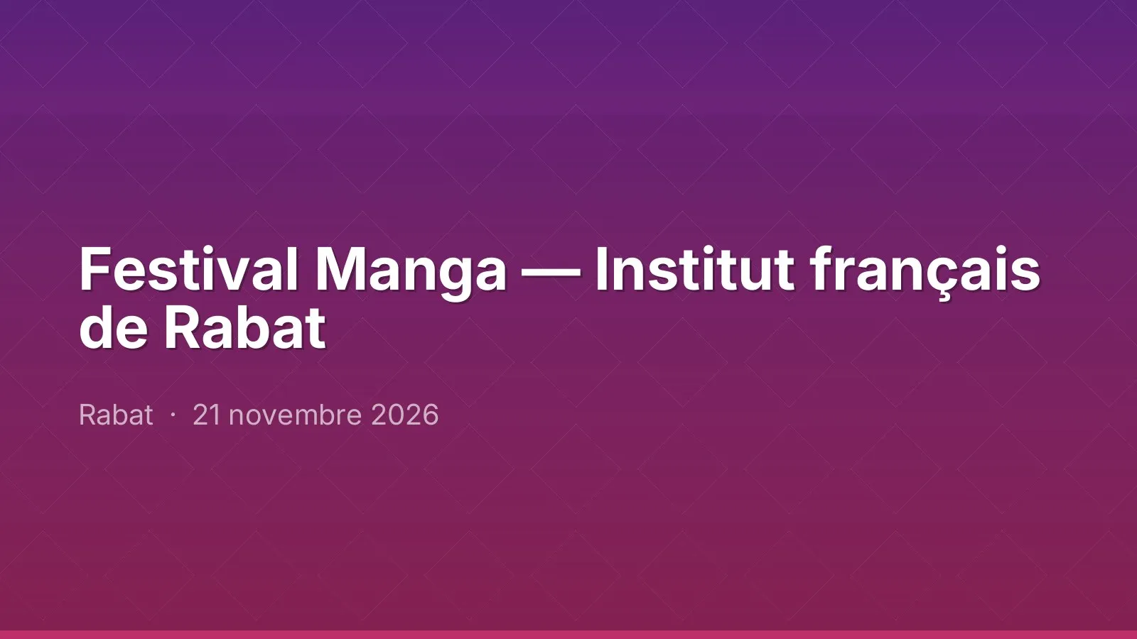 Festival Manga — Institut français de Rabat