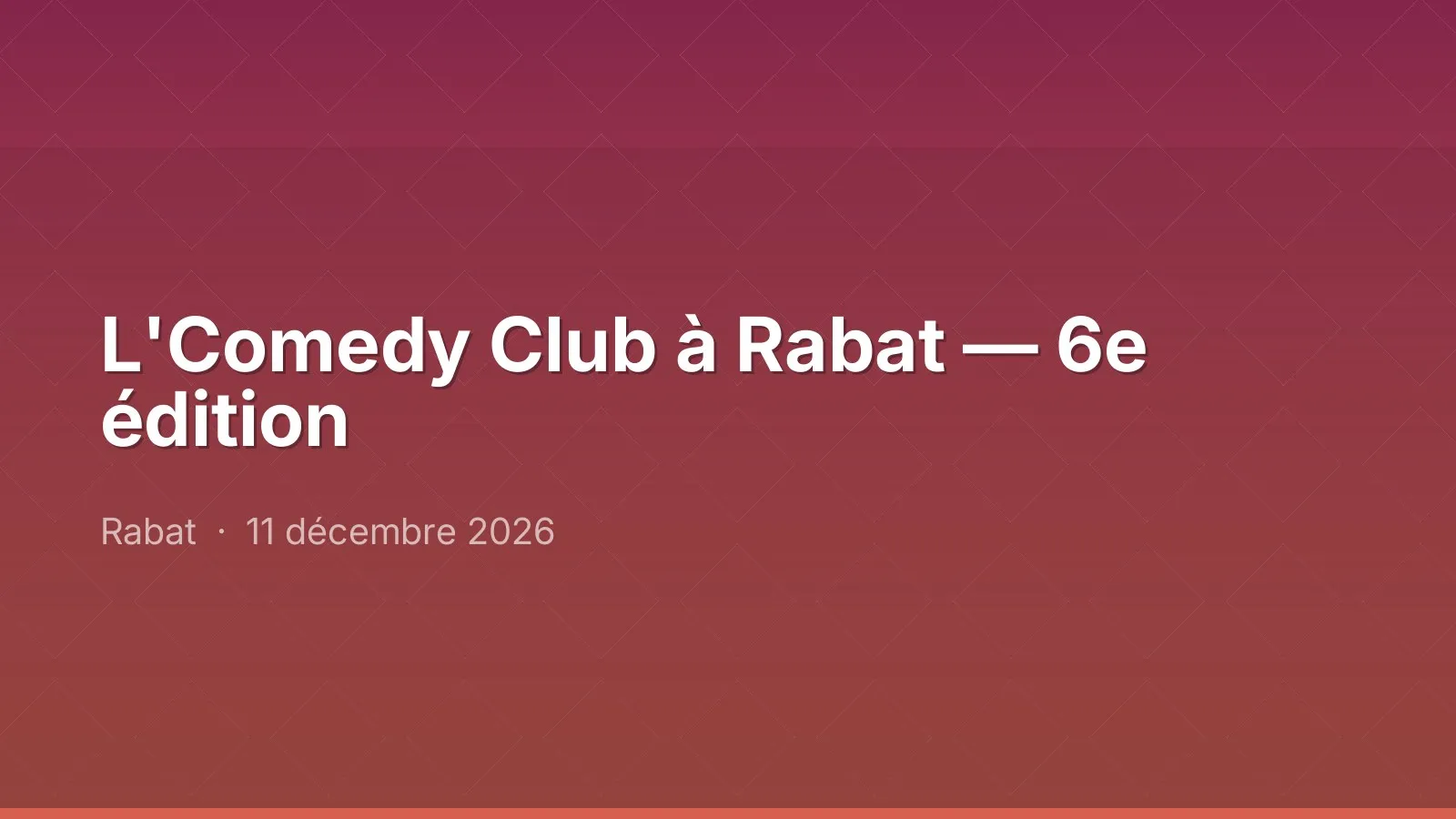L'Comedy Club à Rabat — 6e édition