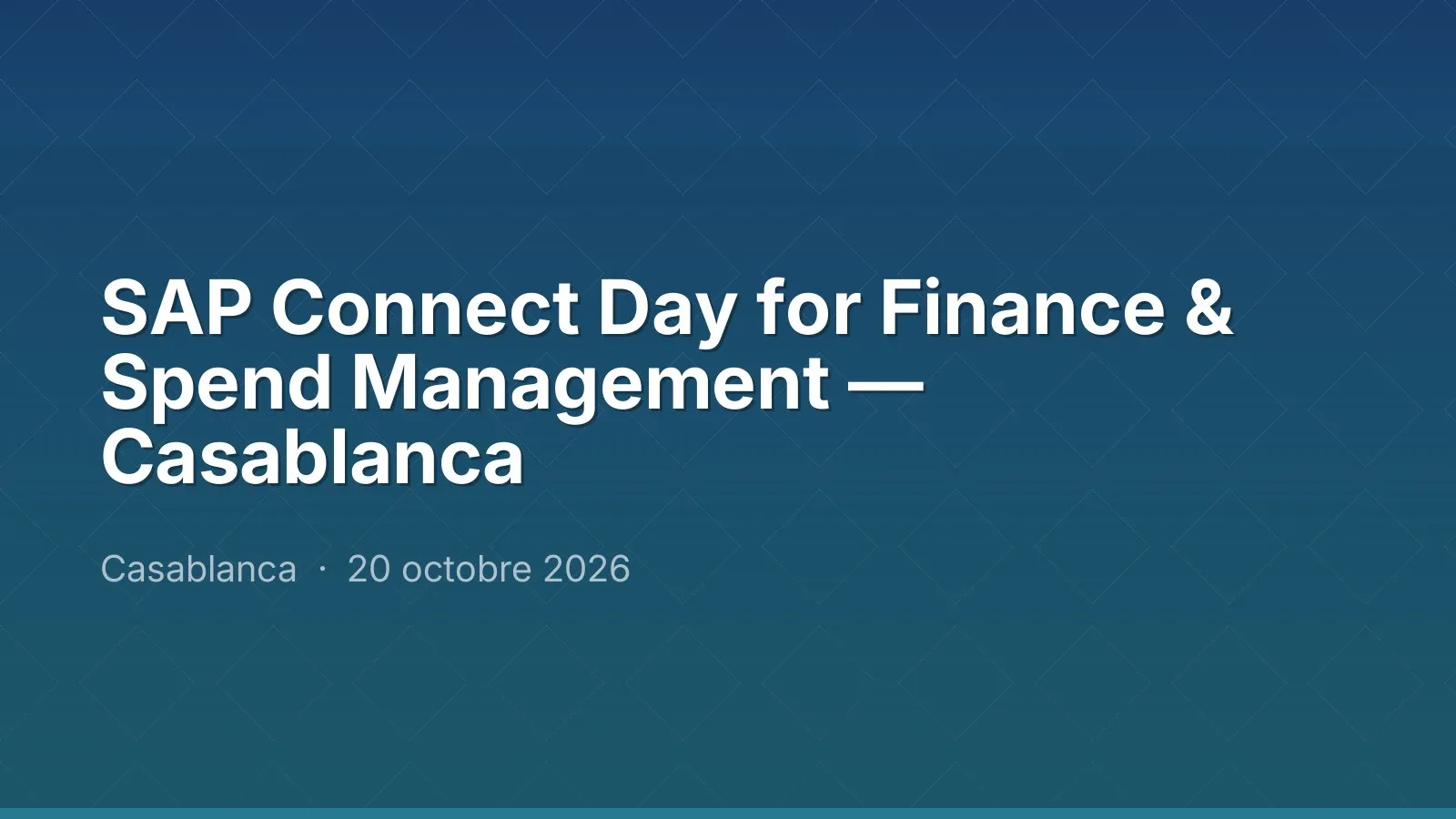 SAP Connect Day for Finance & Spend Management — Casablanca